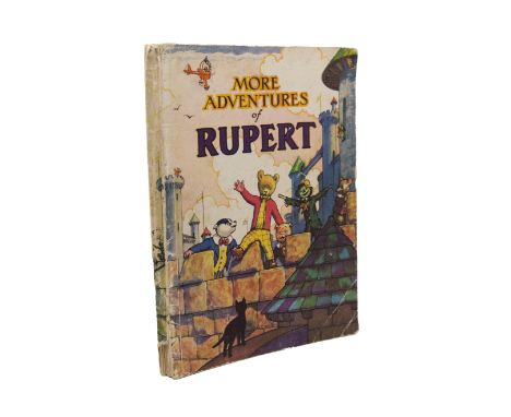 Bestall, Alfred. More Adventures of Rupert, [1942], first edition of the first softcover Rupert Annual, the rarest of the ann