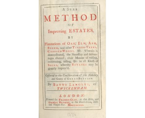 LANGLEY (BATTY)A Sure Method of Improving Estates, by Plantation of Oak, Elm, Ash, Beech, and Other Timber-trees, Coppice-woo