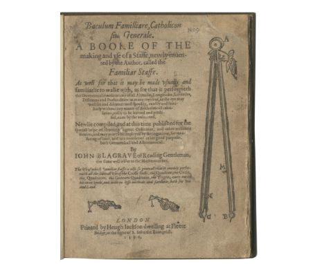 BLAGRAVE (JOHN)Baculum Familliare, Catholicon sive Generale. A Booke of the Making and Use of a Staffe, Newly Invented by the