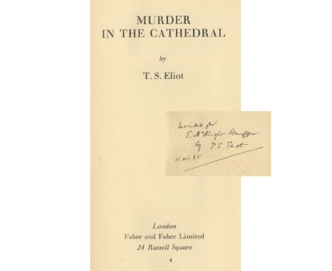 ELIOT (T.S.)Murder in the Cathedral, FIRST EDITION, AUTHOR'S PRESENTATION COPY TO E. McKNIGHT KAUFFER, inscribed 'for E. McKn