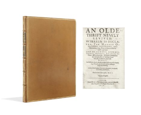 C[HURCHE] R[OOKE])An Olde Thrift Newly Revived. Wherein is Declared the Manner of Planting, Preserving, and Husbanding Yong T