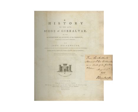 DRINKWATER (JOHN)A History of the Late Siege of Gibraltar. With a Description and Account of the Garrison, from the Earliest 
