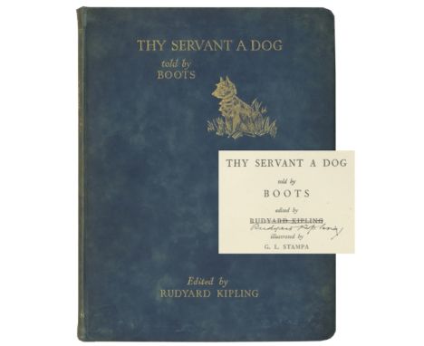 KIPLING (RUDYARD)Thy Servant A Dog, SIGNED BY THE AUTHOR below struck-out printed name on the title-page,  with note in anoth