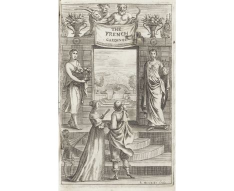 [BONNEFONS (NICOLAS DE)]The French Gardiner: Instructing how to Cultivate all Sorts of Fruit-Trees, and Herbs for the Garden.