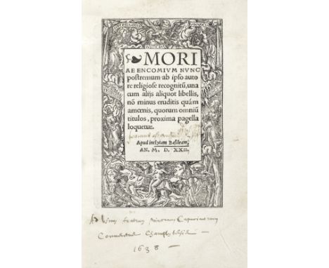 ERASMUS (DESIDERIUS)Moriae encomium nunc postremum ab ipso autore religiose recognitum, una cum aliis aliquot libellis,  firs