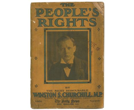 CHURCHILL (WINSTON S.)The People's Rights, FIRST EDITION, FIRST DAILY NEWS ISSUE,  with page 71 misnumbered '1', one appendix