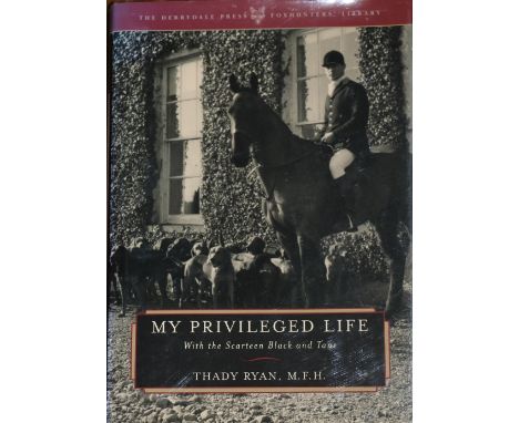 Co. Tipperary etc: Ryan (Thady) My Privileged Life with The Scarteen Black &amp; Tans, roy 8vo Lanham &amp; N.Y. 2002. First 