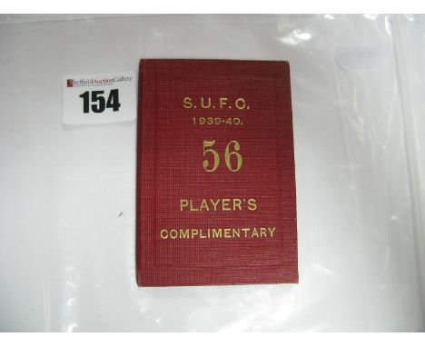 Sheffield United 1939-40 Players Complimentary Season Ticket- featuring fixtures for first reserve and 'A' teams. Gilt letter