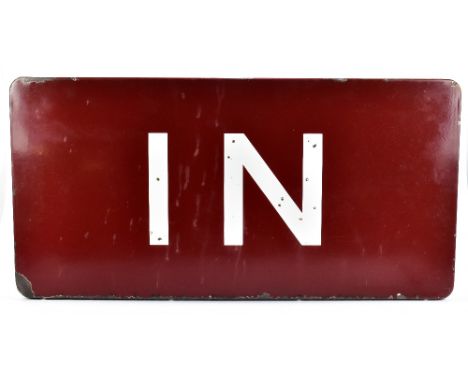 RAILWAY INTEREST; a single sided enamel sign 'In', 45.5 x 92cm.Additional InformationGood sheen to the sign, chipping to the 