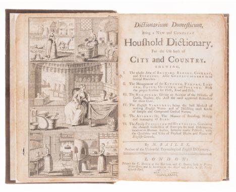 Bailey (Nathan) Dictionarium Domesticum, Being a New and Compleat Houshold Dictionary. For the Use both of City and Country, 