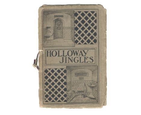 HOLLOWAY JINGLESJOHN (NACY A., editor) Holloway Jingles. Written in Holloway prison during March and April, 1912. Collected a