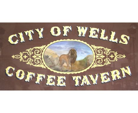 A vintage sign for 'City of Wells Coffee Tavern'. The embossed gilt letters applied to a brown ground, a hand painted oval im