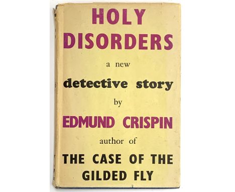 Crispin, Edmund, 'Holy Disorders', London: Victor Gollancz, 1945 first edition 