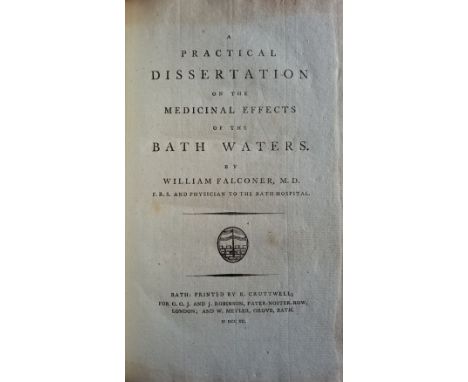 Falconer (William). A Practical Dissertation on the Medicinal Effects of the Bath Waters, Bath: R. Cruttwell, 1790, toning af