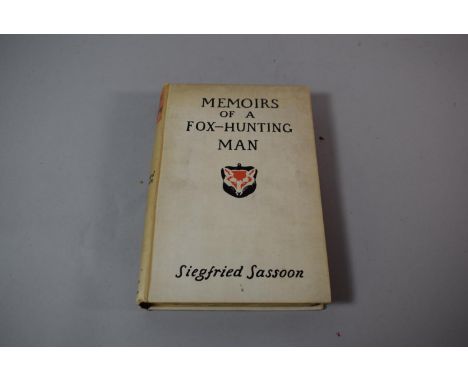 A First Edition of Memoirs Of A Fox-Hunting Man by Siegfried Sassoon with Illustrations by William Nicholson, Published by Fa