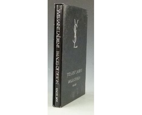 Yves Saint Laurent Images of Design 1958-1988 with an Introduction by Marguerite Duras 1988, with 79 colour plates and 53 duo