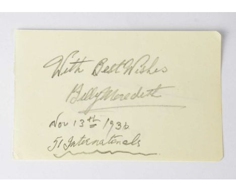 BILLY MEREDITH; a cut page from an autograph book bearing the Manchester City footballer's signature and dated Nov. 13th 1936