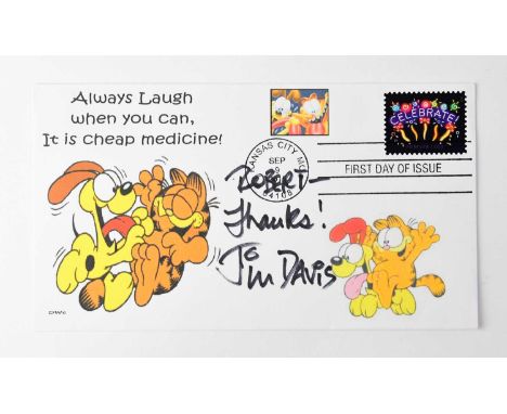 GARFIELD; a first day cover inscribed 'Robert, Thanks!' and bearing the signature of Jim Davis.Condition Report: We have not 
