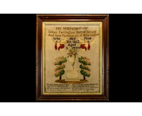 A Mid Victorian Sampler Dated 1862 In memory of James Partington, who died June 3rd, 1862, aged 11 years with cross stitch an