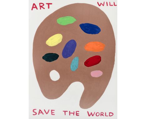 David Shrigley (British 1968-), 'Art Will Save The World', 2019, screen print in colours with varnish overlay on wove paper, 