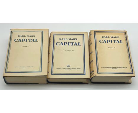 KARL MAX CAPITAL IN THREE VOLUMES (VARIOUS EDITIONS) - FOREIGN LANGUAGES PUBLISHING HOUSE MOSCOW 
VOLUME 1 - 1961
VOLUME 2 - 