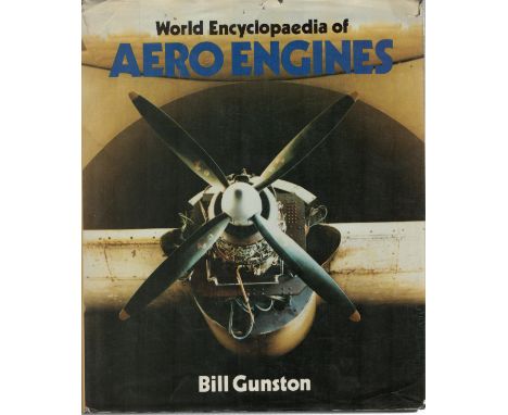 World Encyclopedia of Aero Engines 1st Edition Hardback Book by Bill Gunston. Published in 1986. Showing Signs Of Age. All au