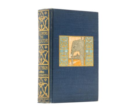[Clemens (Samuel Langhorne)], "Mark Twain". Following the Equator. A Journey Around the World, first edition, issue with sing