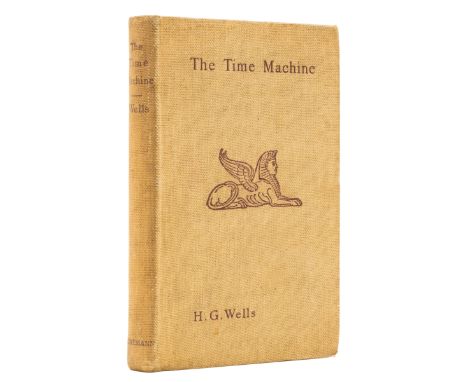 Wells (H.G.) The Time Machine, first edition, first issue with 16pp advertisements at end including those for 'The Manxman' a