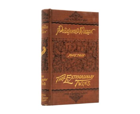 [Clemens (Samuel Langhorne)], "Mark Twain". The Tragedy of Pudd'nhead Wilson, first American edition, first state with some e