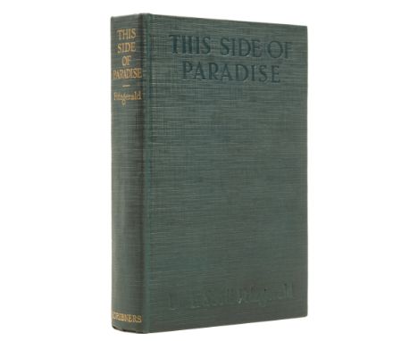 Fitzgerald (F. Scott) This Side of Paradise, first edition, first printing with Scribner's seal and "Published April, 1920" o