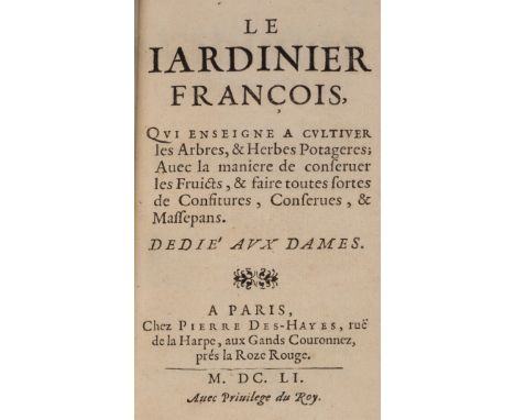 Gardening and cookery.- Bonnefons (Nicolas de) Le Jardinier Francois, first edition, additional engraved title and 3 plates, 