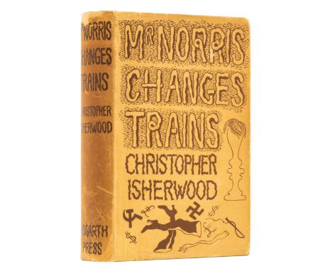 Isherwood (Christopher) Mr. Norris Changes Trains, first edition, foxing to first and last few leaves, original cloth, fading