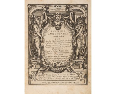 Circignano (Niccolo)&nbsp;Ecclesiae Anglicanae trophaea&hellip;, engraved throughout with architectural title and 33 plates o