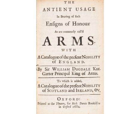 Dugdale (Sir William) The Antient&nbsp;Usage&nbsp;in Bearing of such Ensigns of Honour as are commonly call'd&nbsp;Arms..., f