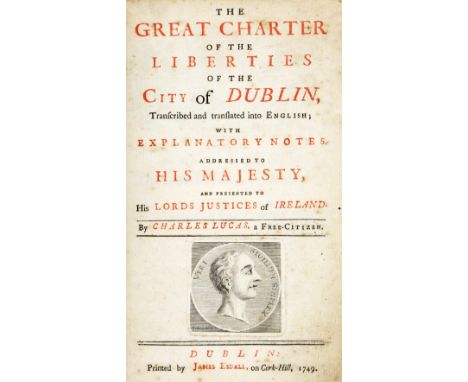 Pamphlet: Lucas (Charles)&nbsp;The Great Charter of the Liberties of the City of Dublin, In three Parts. 8vo Dublin (James Es