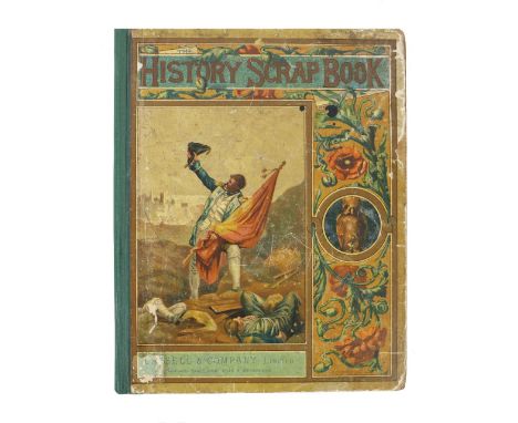 Association Copy:&nbsp;The Historical Scrap Book, sq. folio Lond. (Cassel &amp; Co.) n.c. 1890 Illus. thro.-out, cloth backed
