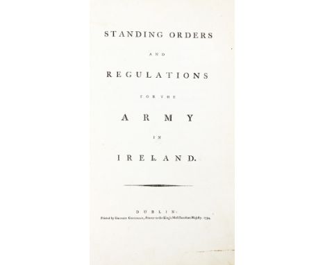 1798 etc. Military: [Hobart (R.)]&nbsp;Standing Orders and Regulations for the Army in Ireland, folio D. (Geo. Grierson) 1794