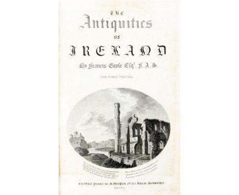 Grose (Francis)&nbsp;The Antiquities of Ireland,&nbsp;2 vols. folio Lond. 1791;&nbsp;The Antiquities of England and Wales,&nb