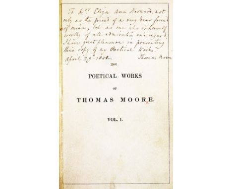Signed Presentation Copy by Thomas Moore Moore (Thomas)&nbsp;The Poetical Works of Thomas Moore, Collected by Himself, 10 vol