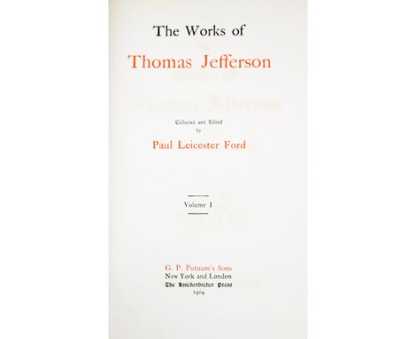The Limited Federal Edition Bindings: Jefferson -&nbsp;The Works of Thomas Jefferson, ed. by Paul Leicester Ford, 12 vols. Th