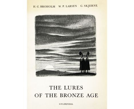 Borholm (H.C.), Larsen (W.P.) &amp; G. Skjerne,&nbsp;The Lures of the Bronze Age, An Archaeological, Technical and Musicologi