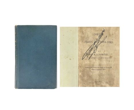 Miss M. A. Courtney. 'Cornish Feasts and Folk-Lore' First edition, revised and reprinted from 'The Folklore Society Journals'