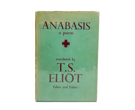 ELIOT, T.S Two poetry books 'Anabasis a poem', translated from the French of St. J. Perse, first edition, cloth, unclipped du