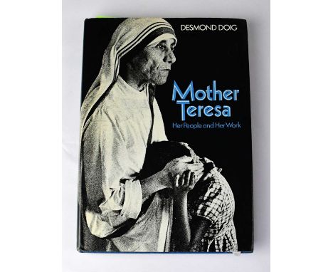 MOTHER TERESA; 'Her People and Her Work', bearing signature and dedication to inner page and signature of author to title pag
