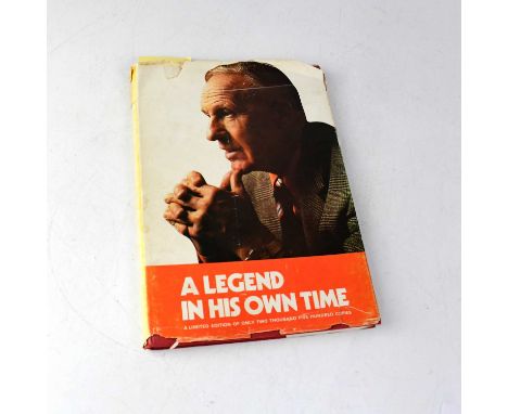 A signed copy of 'A Legend in His Own Time', a limited edition of only 2500 copies, bearing the signatures of John Smith, Joh