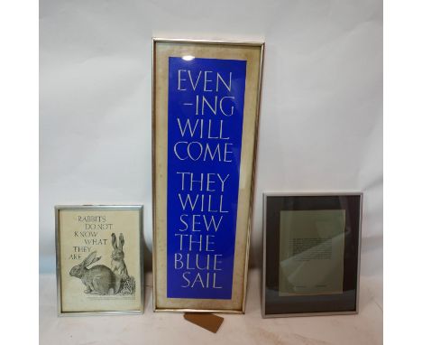 An Ian Hamilton Finlay print together with a Jack Spicer print and a Molly Keane quote 