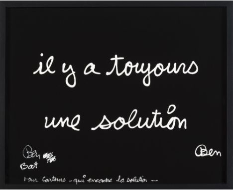 BEN VAUTIER (born 1935)Il y a toujours une solution Sérigraphie. Signée, dédicacée et numérotée BatZeefdruk. Getekend, opgedr