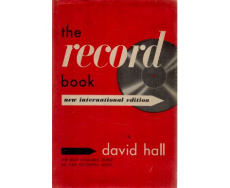 The Record Book - International Edition. A Guide to the World of Phonography. By David Hall. Published by Oliver Durrell Inc 