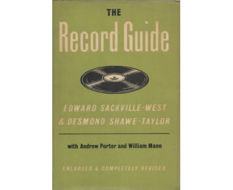 The Record Guide. By Edward Sackville-West and Desmond Shaw-Taylor with Andrew Porter and William Mann. Revised edition. Publ