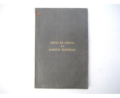 Florence Nightingale: 'Notes on Nursing: What it is and What it is Not.', London, Harrison, [1860], 1st edition, later issue,